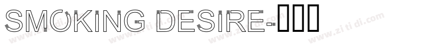 Smoking desire字体转换